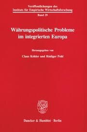 Cover von Währungspolitische Probleme im integrierten Europa.