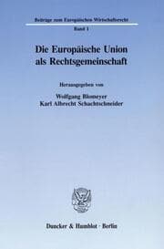 Cover von Die Europäische Union als Rechtsgemeinschaft.