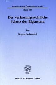 Cover von Der verfassungsrechtliche Schutz des Eigentums.