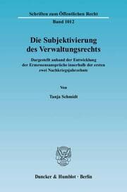 Cover von Die Subjektivierung des Verwaltungsrechts