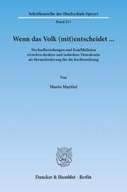 Cover von Wenn das Volk (mit)entscheidet Wechselbeziehungen und Konfliktlinien zwischen direkter und indirekter Demokratie als Herausforderung für die Rechtsordnung.