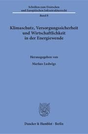 Cover von Klimaschutz, Versorgungssicherheit und Wirtschaftlichkeit in der Energiewende.