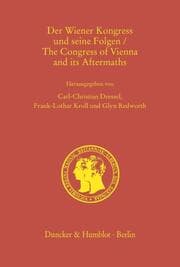 Cover von Der Wiener Kongress und seine Folgen - The Congress of Vienna and its Aftermaths.