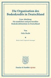 Cover von Die Organisation des Bodenkredits in Deutschland.