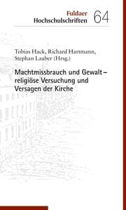 Cover von Machtmissbrauch und Gewalt - religiöse Versuchung und Versagen der Kirche