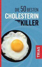 Cover von Die 50 besten Cholesterin-Killer