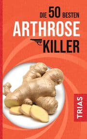 Cover von Die 50 besten Arthrose-Killer