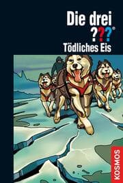Cover von Die drei ???, Tödliches Eis (drei Fragezeichen)