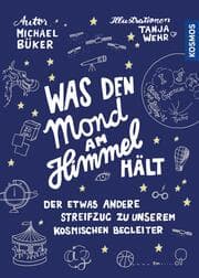 Cover von Was den Mond am Himmel hält