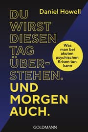 Cover von Du wirst diesen Tag überstehen. Und morgen auch.