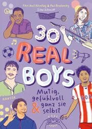 Cover von 30 Real Boys - mutig, gefühlvoll und ganz sie selbst