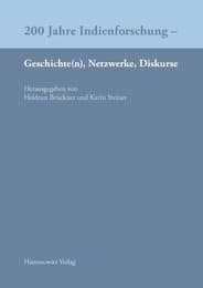 Cover von 200 Jahre Indienforschung - Geschichte(n), Netzwerke, Diskurse