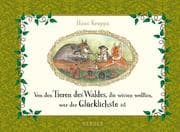 Cover von Von den Tieren des Waldes, die wissen wollten, wer der Glücklichste ist