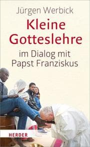 Cover von Kleine Gotteslehre im Dialog mit Papst Franziskus