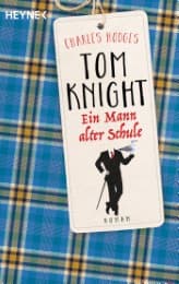 Cover von Tom Knight. Ein Mann alter Schule