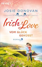 Cover von Irish Love - Vom Glück geküsst
