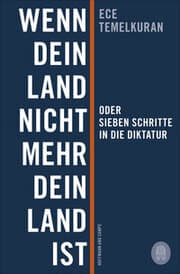 Cover von Wenn dein Land nicht mehr dein Land ist oder Sieben Schritte in die Diktatur