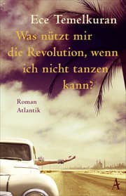 Cover von Was nützt mir die Revolution, wenn ich nicht tanzen kann?