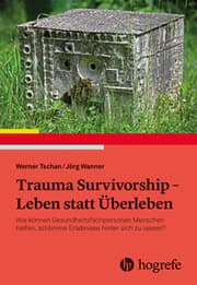 Cover von Trauma Survivorship - Leben statt Überleben