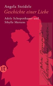 Cover von Geschichte einer Liebe: Adele Schopenhauer und Sibylle Mertens