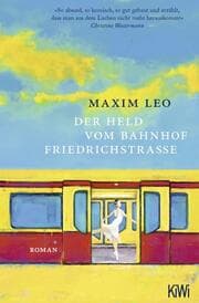 Cover von Der Held vom Bahnhof Friedrichstraße