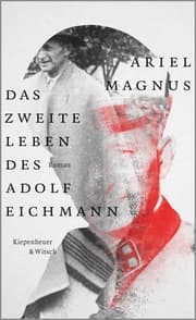 Cover von Das zweite Leben des Adolf Eichmann