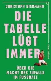 Cover von Die Tabelle lügt immer