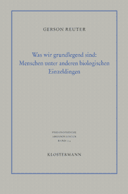 Cover von Was wir grundlegend sind: Menschen unter anderen biologischen Einzeldingen