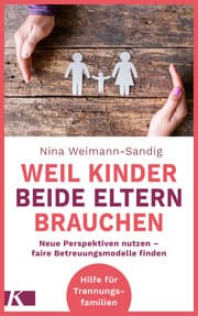 Cover von Weil Kinder beide Eltern brauchen