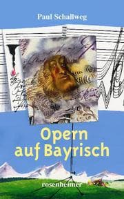 Cover von Opern auf Bayrisch