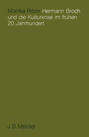 Cover von Hermann Broch und die Kulturkrise im frühen 20. Jahrhundert
