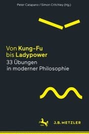 Cover von Von Kung-Fu bis Ladypower. 33 Übungen in moderner Philosophie