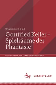 Cover von Gottfried Keller - Spielräume der Phantasie