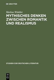 Cover von Mythisches Denken zwischen Romantik und Realismus