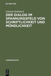 Cover von Der Dialog im Spannungsfeld von Schriftlichkeit und Mündlichkeit