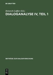 Cover von Dialoganalyse IV : Referate der 4.Arbeitstagung, Basel 1992