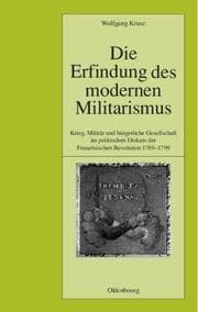 Cover von Die Erfindung des modernen Militarismus