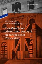 Cover von Das Münchener Abkommen von 1938 in europäischer Perspektive