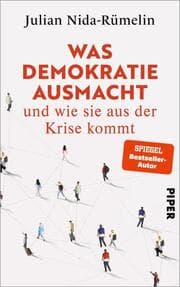 Cover von Was Demokratie ausmacht - und wie sie aus der Krise kommt