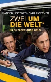 Cover von Zwei um die Welt - in 80 Tagen ohne Geld