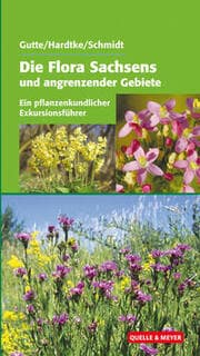 Cover von Die Flora Sachsens und angrenzender Gebiete