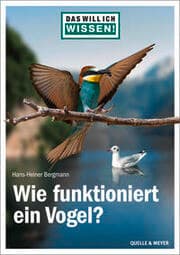 Cover von Das will ich wissen! Wie funktioniert ein Vogel?