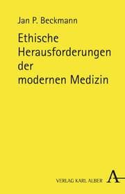 Cover von Ethische Herausforderungen der modernen Medizin