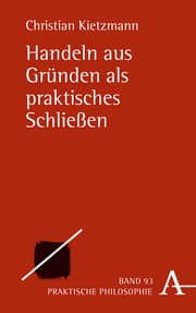 Cover von Handeln aus Gründen als praktisches Schließen