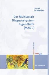 Cover von Das Multiaxiale Diagnosesystem Jugendhilfe (MAD-J)