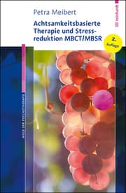Cover von Achtsamkeitsbasierte Therapie und Stressreduktion MBCT/MBSR
