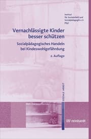 Cover von Vernachlässigte Kinder besser schützen