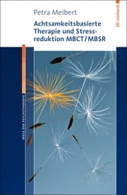 Cover von Achtsamkeitsbasierte Therapie und Stressreduktion MBCT/MBSR