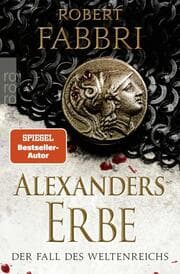 Cover von Alexanders Erbe: Der Fall des Weltenreichs