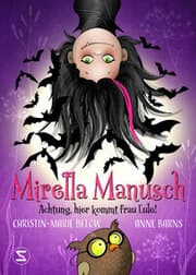 Cover von Mirella Manusch - Achtung, hier kommt Frau Eule!